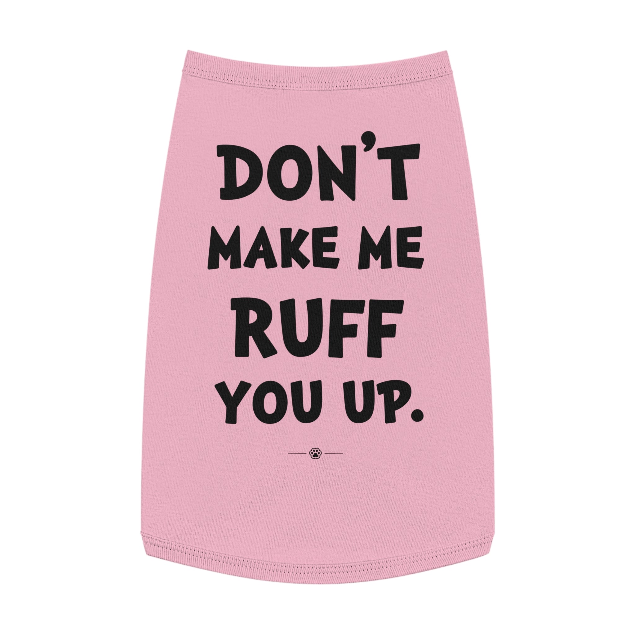 "Ruff You Up" Dog Tee