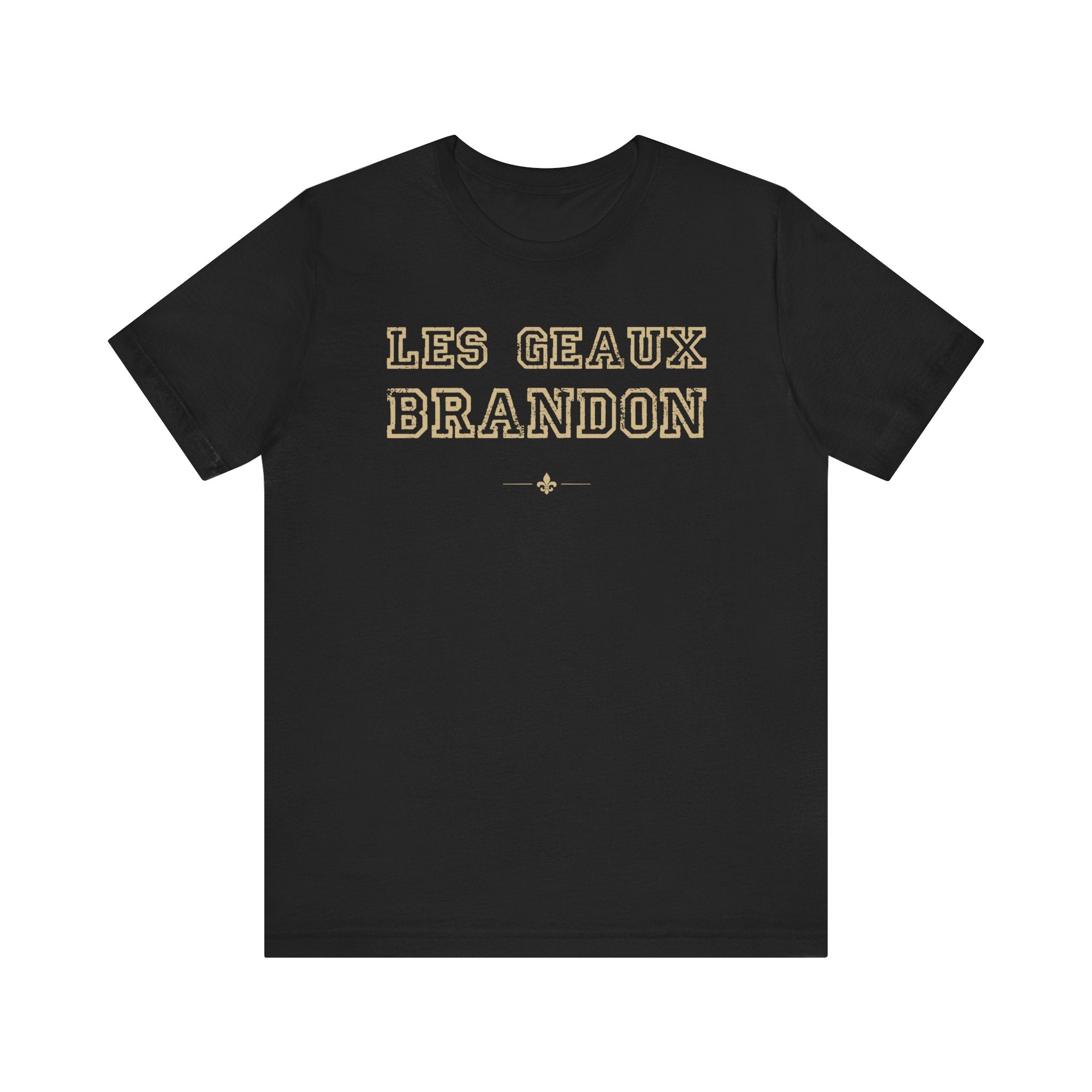 "Les Geaux Brandon" Tee