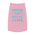 "Can't Hold My Licker" Dog Tee