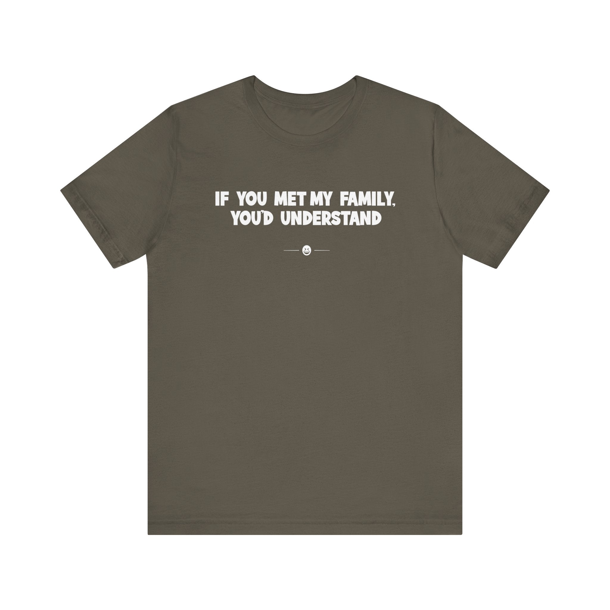 "Met My Family" Tee
