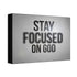 "Focused On God" Canvas