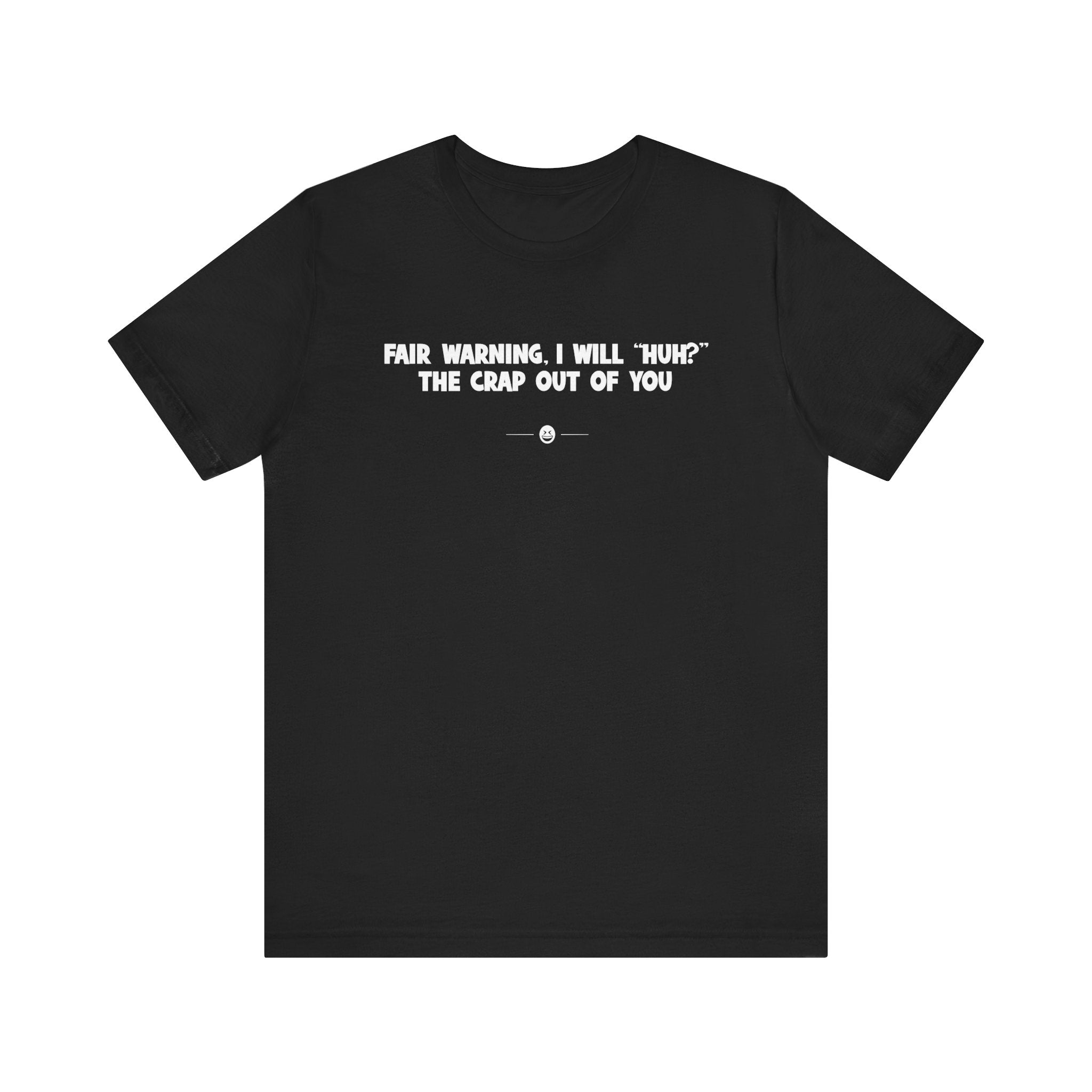 "Fair Warning" Tee