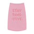 "Stay Paws-itive" Dog Tee