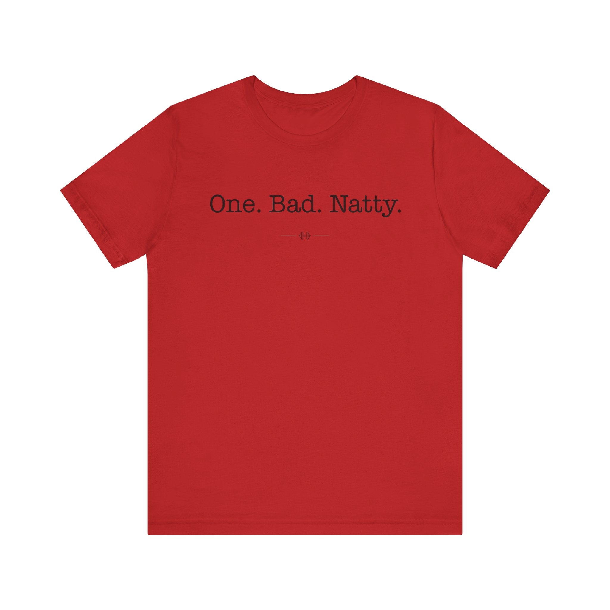 "One Bad Natty" Tee