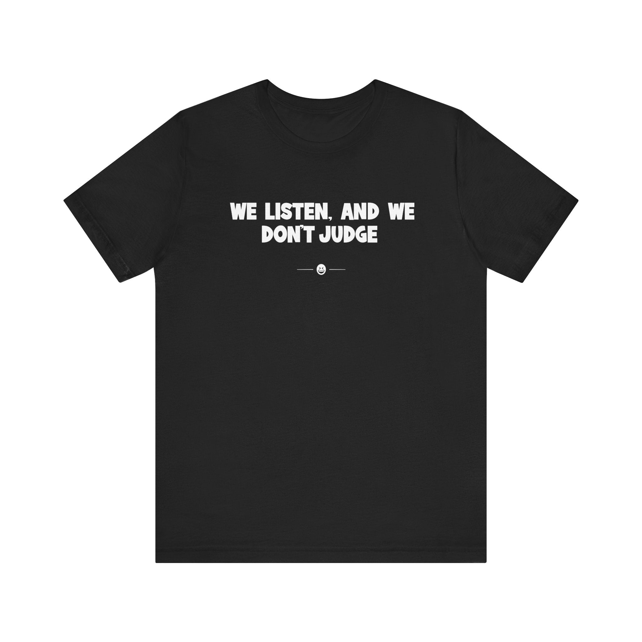 "Don't Judge" Tee