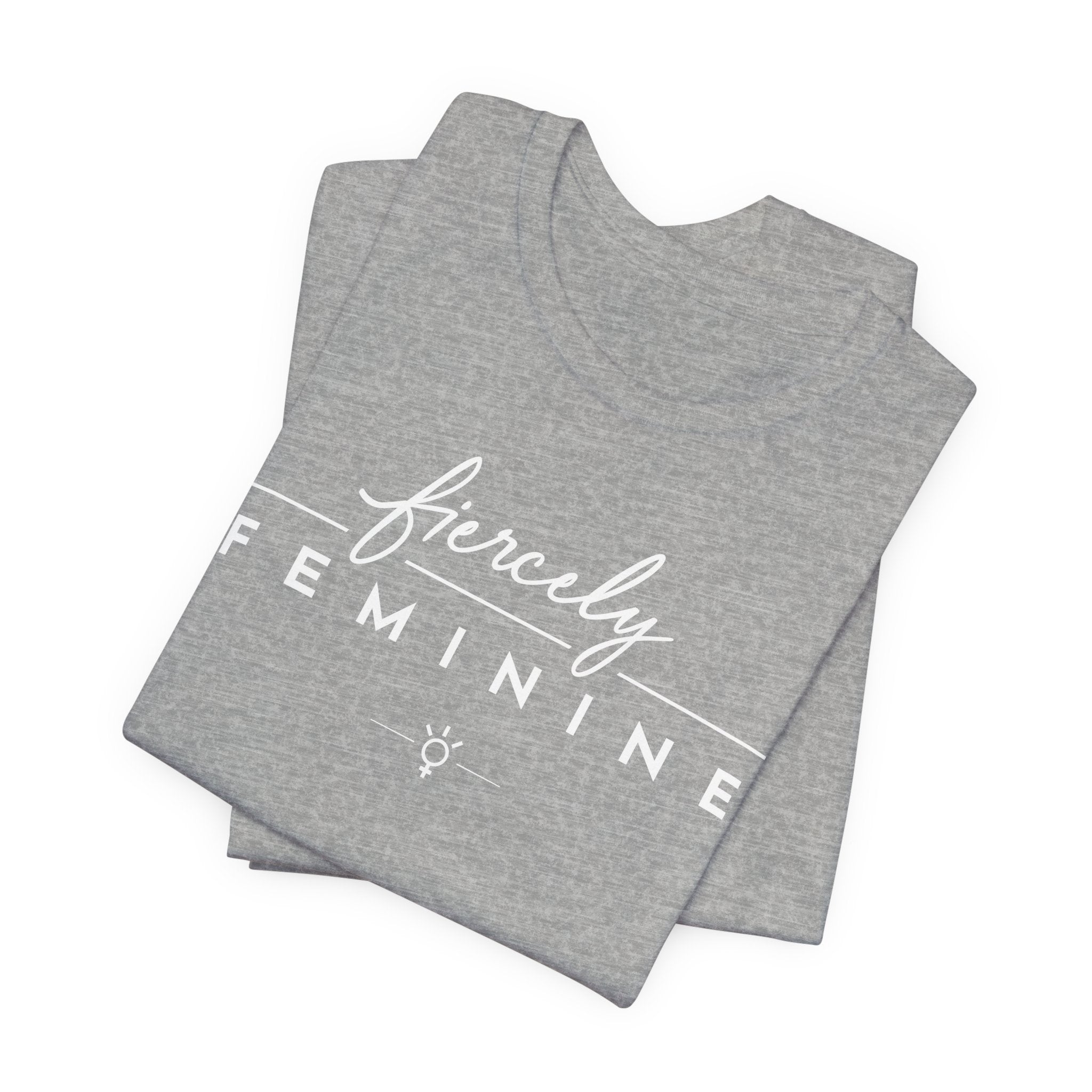 "Fiercely Feminine" Tee