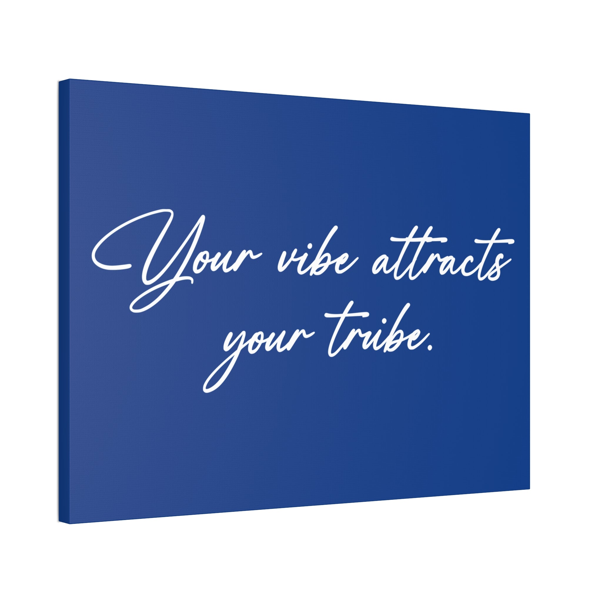 "Your Vibe" Canvas
