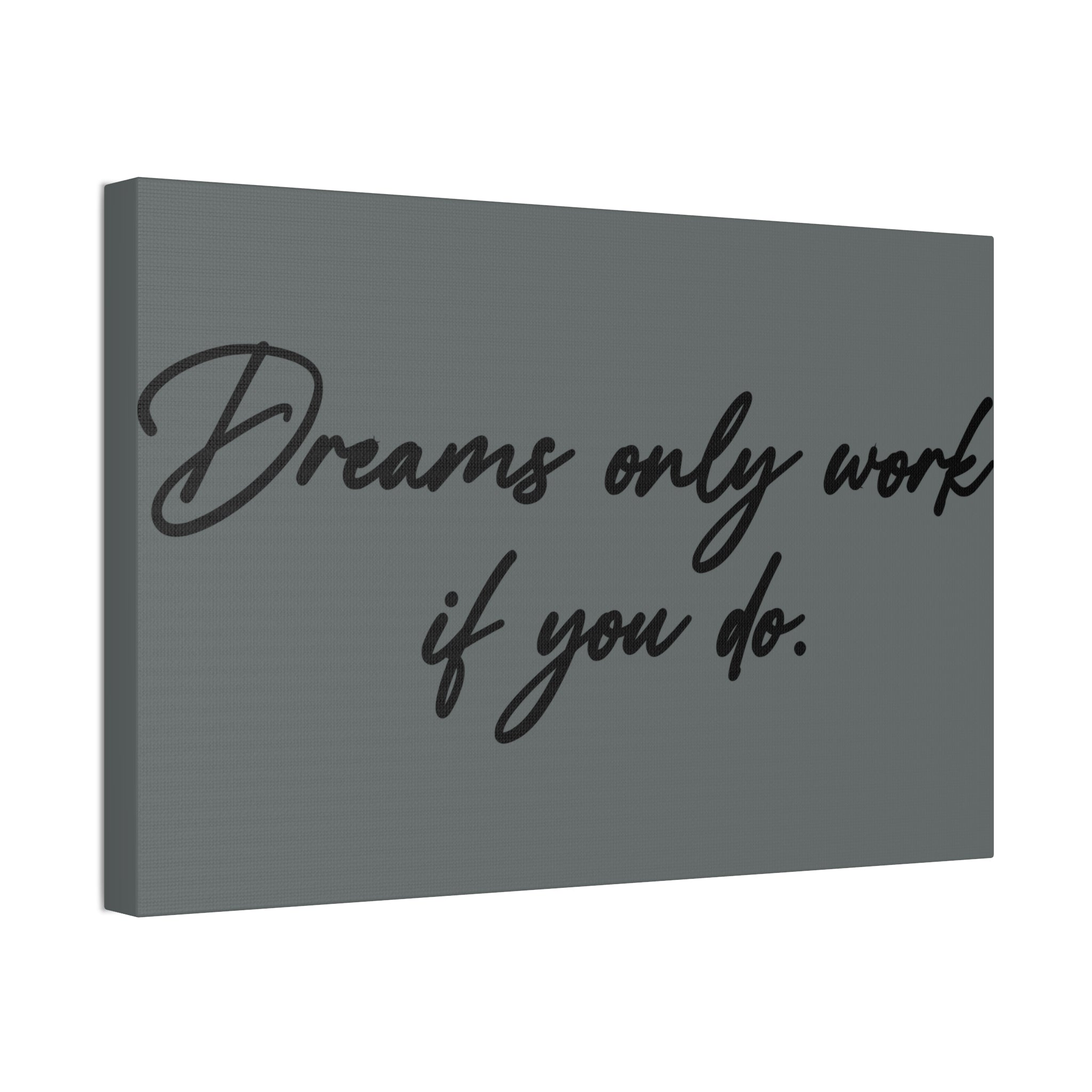 "Dreams Only" Canvas