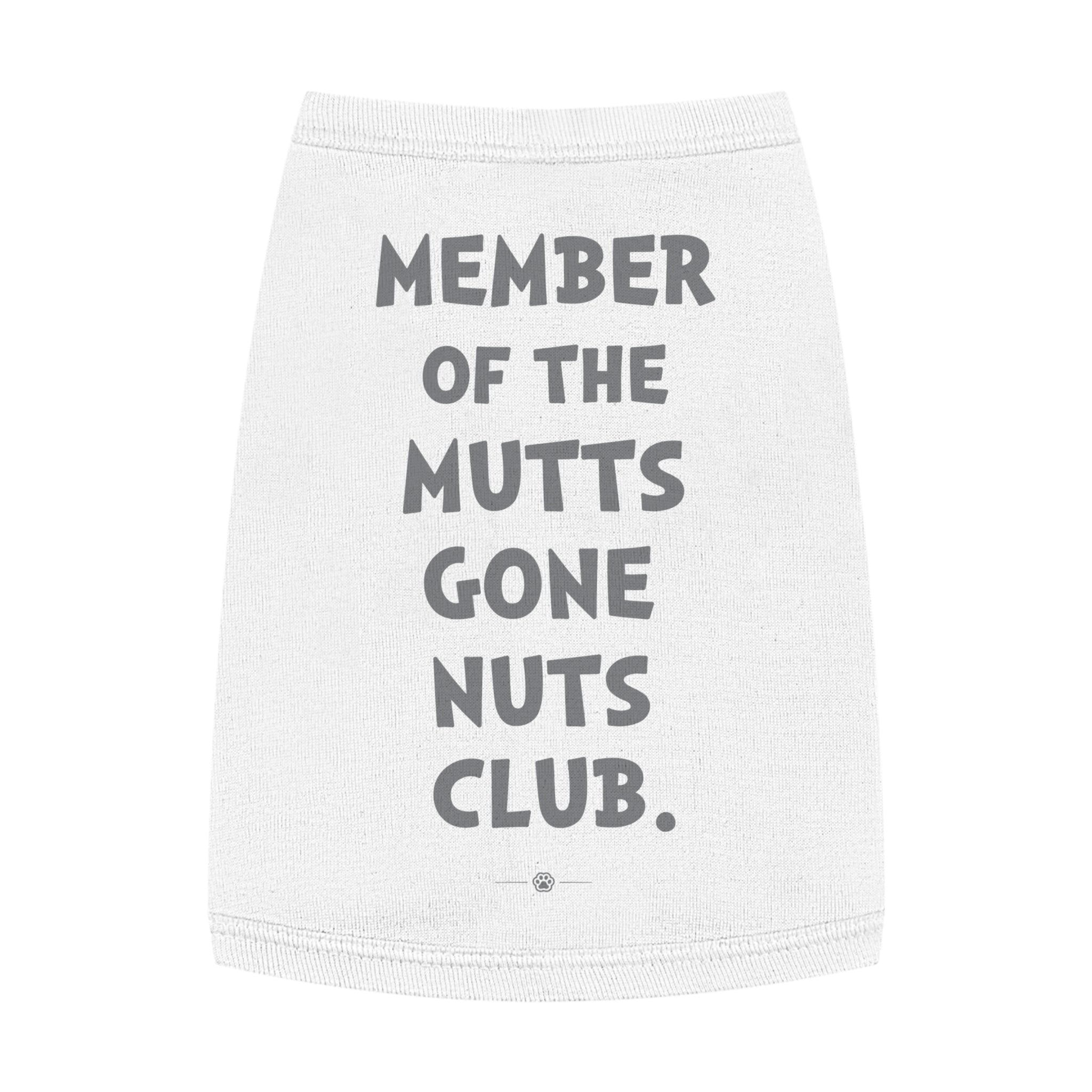 "Mutts Gone Nuts Club" Dog Tee