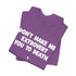 "Don't Make Me" Tee