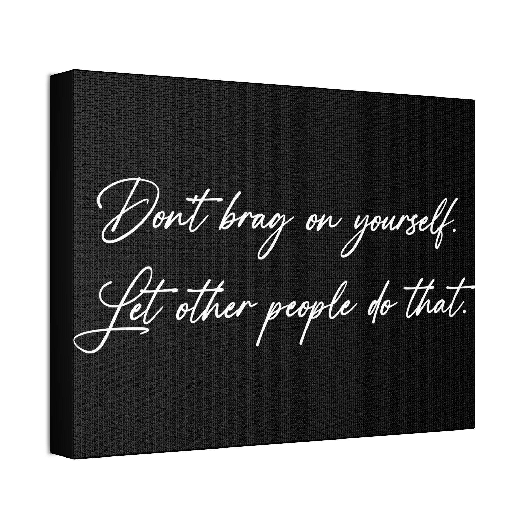"Don't Brag" Canvas