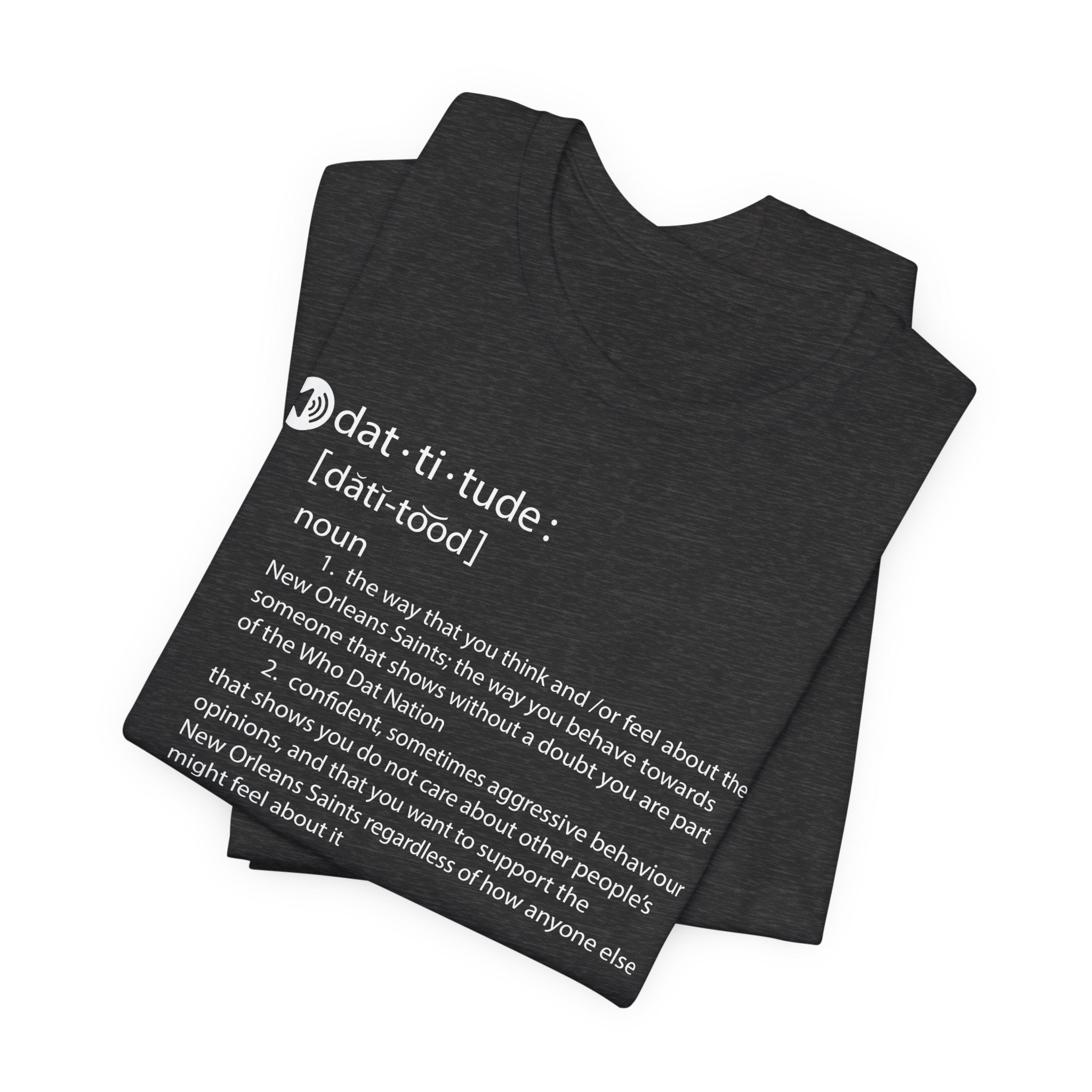 "Dat-titude" Tee