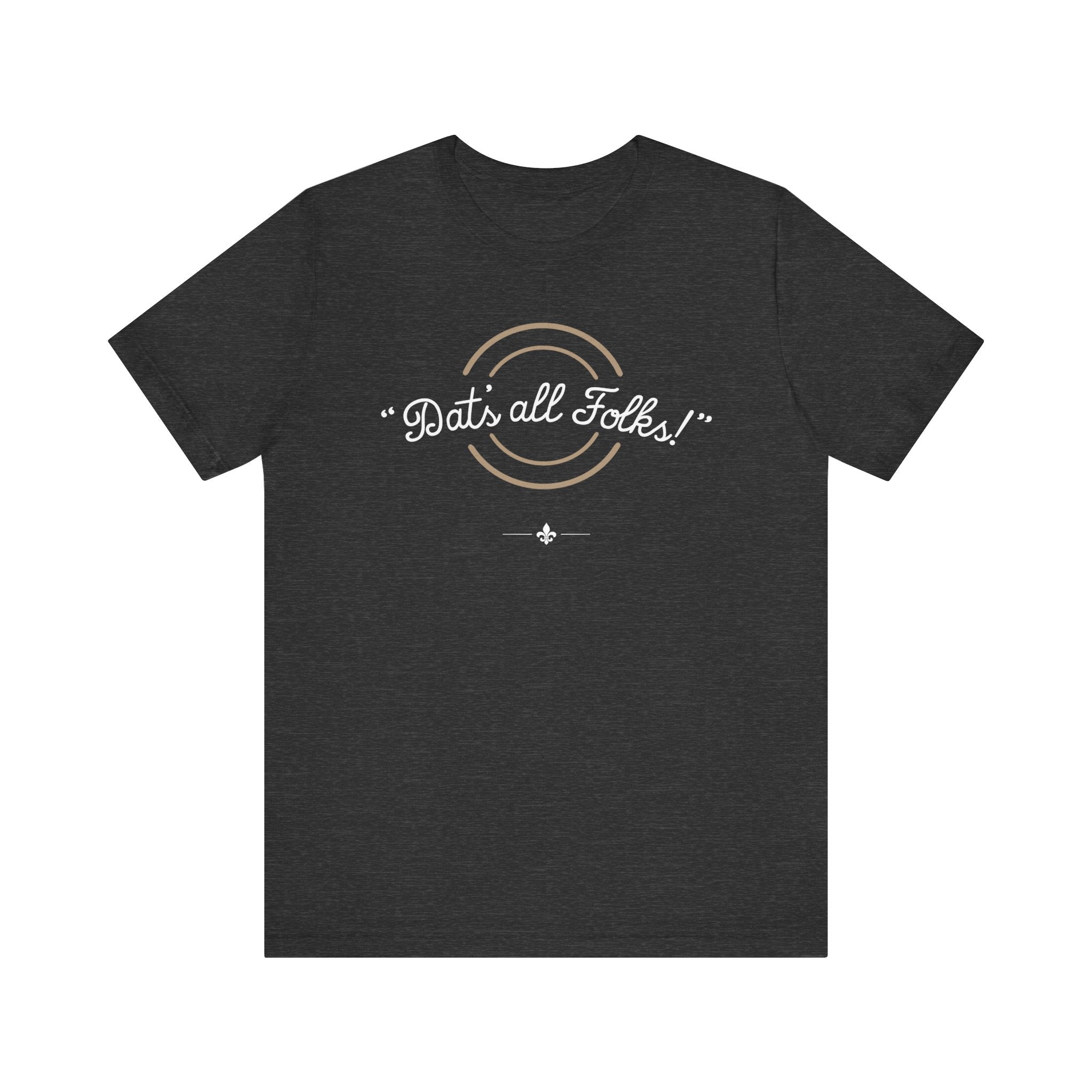 "Dat's All Folks" Tee