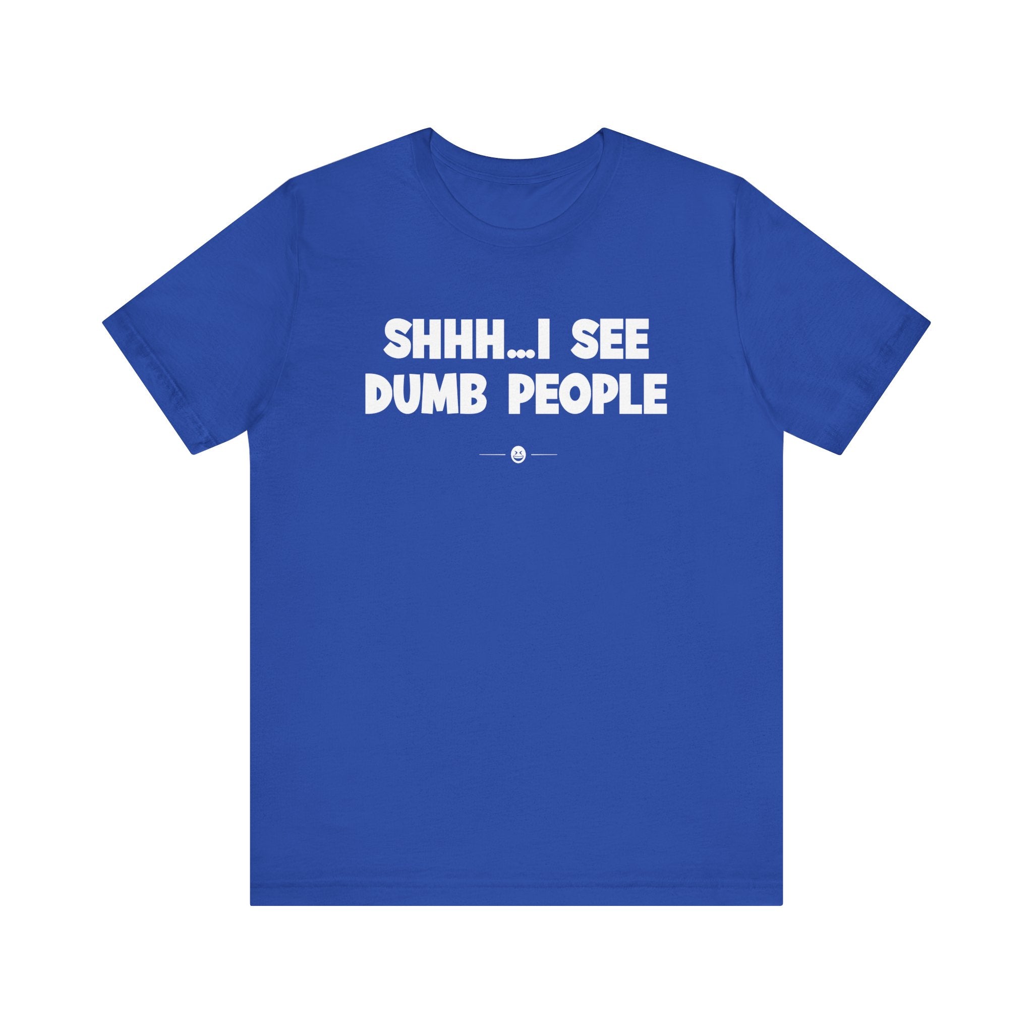 "Dumb People" Tee