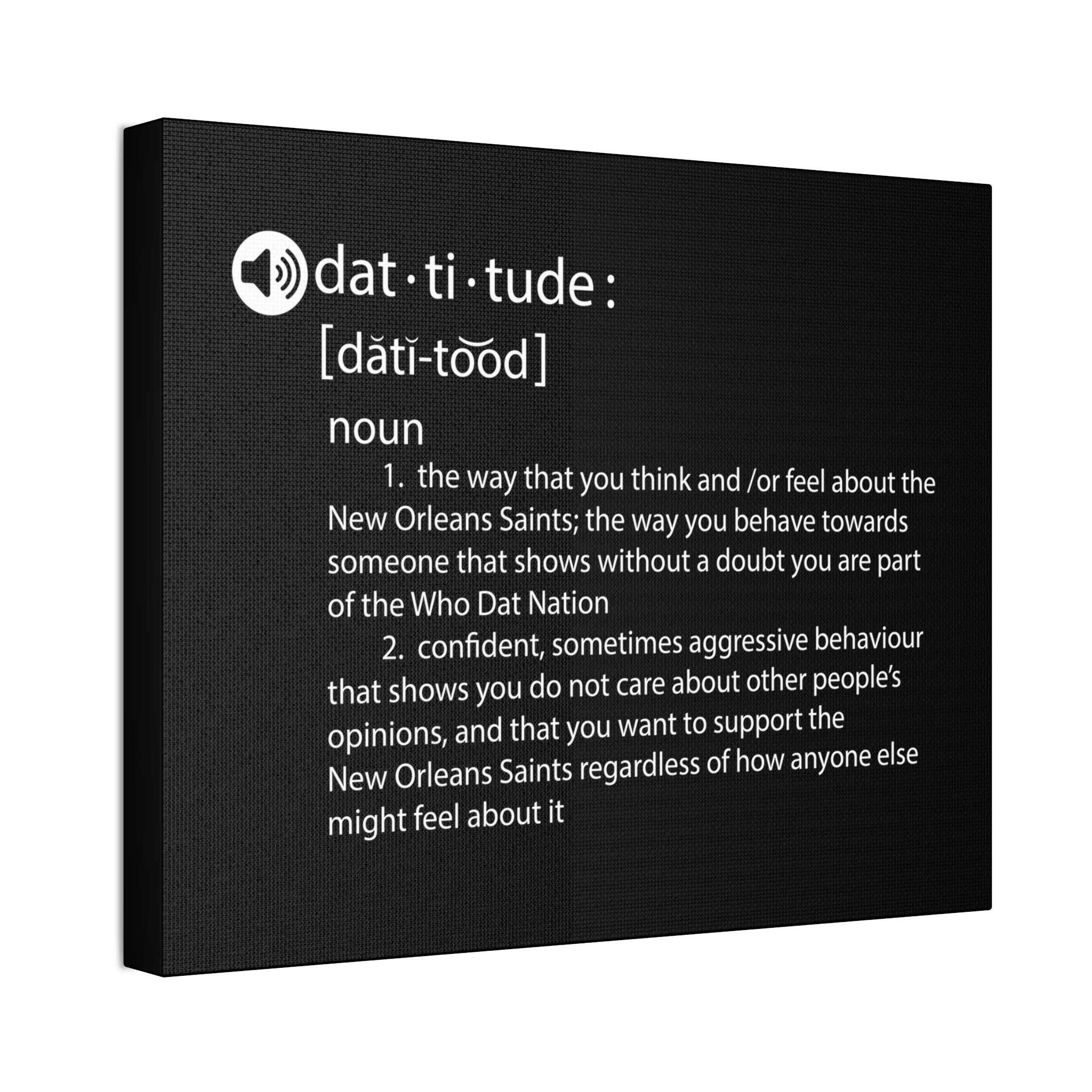 "Dat-titude" Canvas
