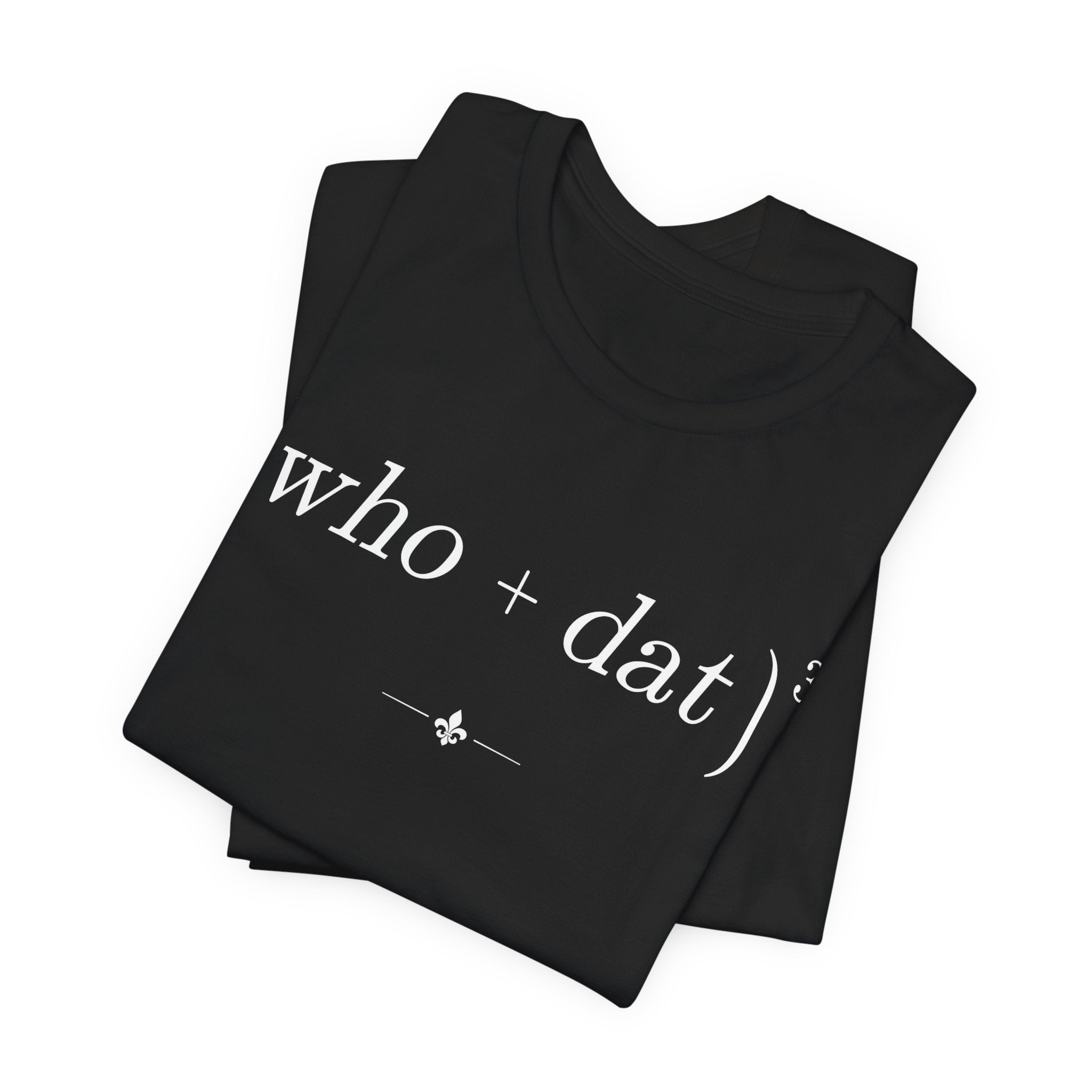 "Who Dat Theory" Tee