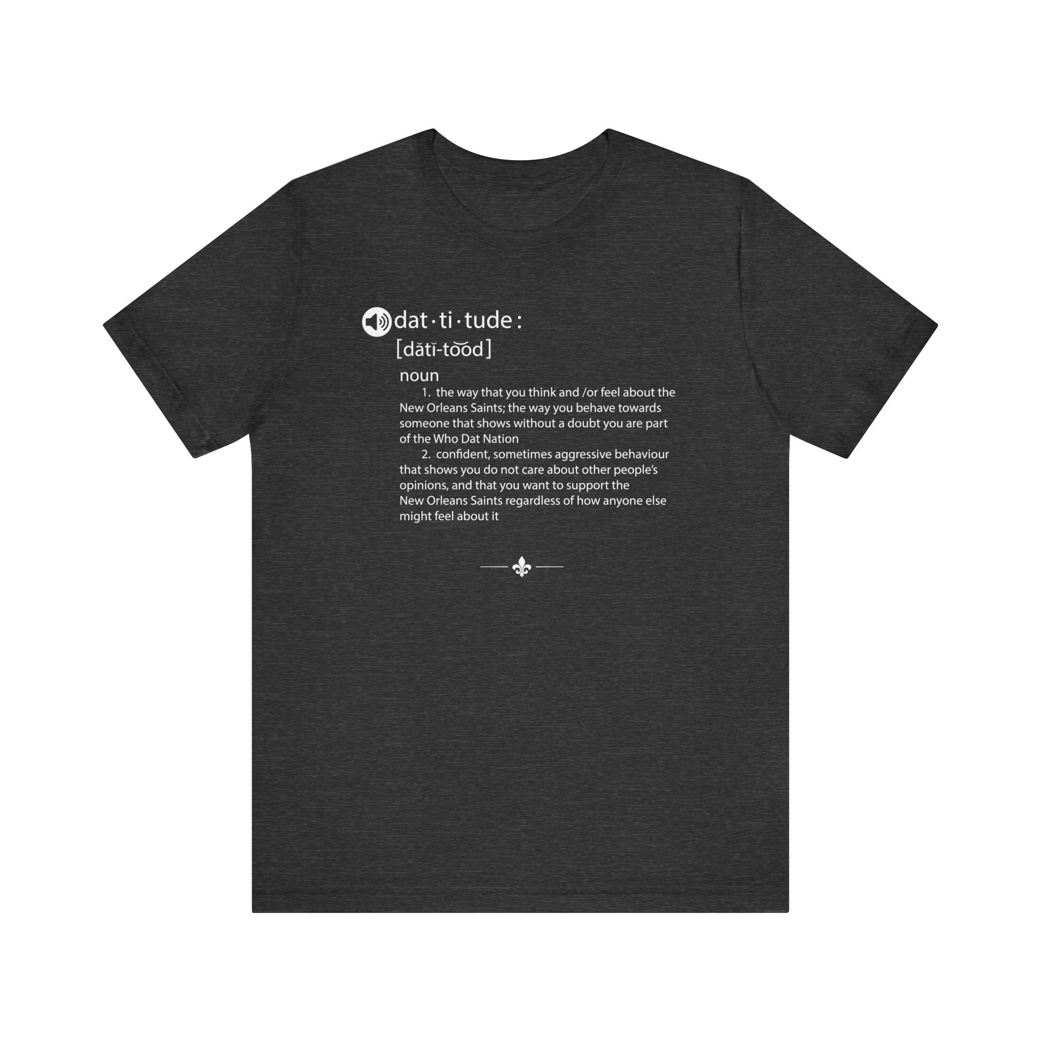 "Dat-titude" Tee
