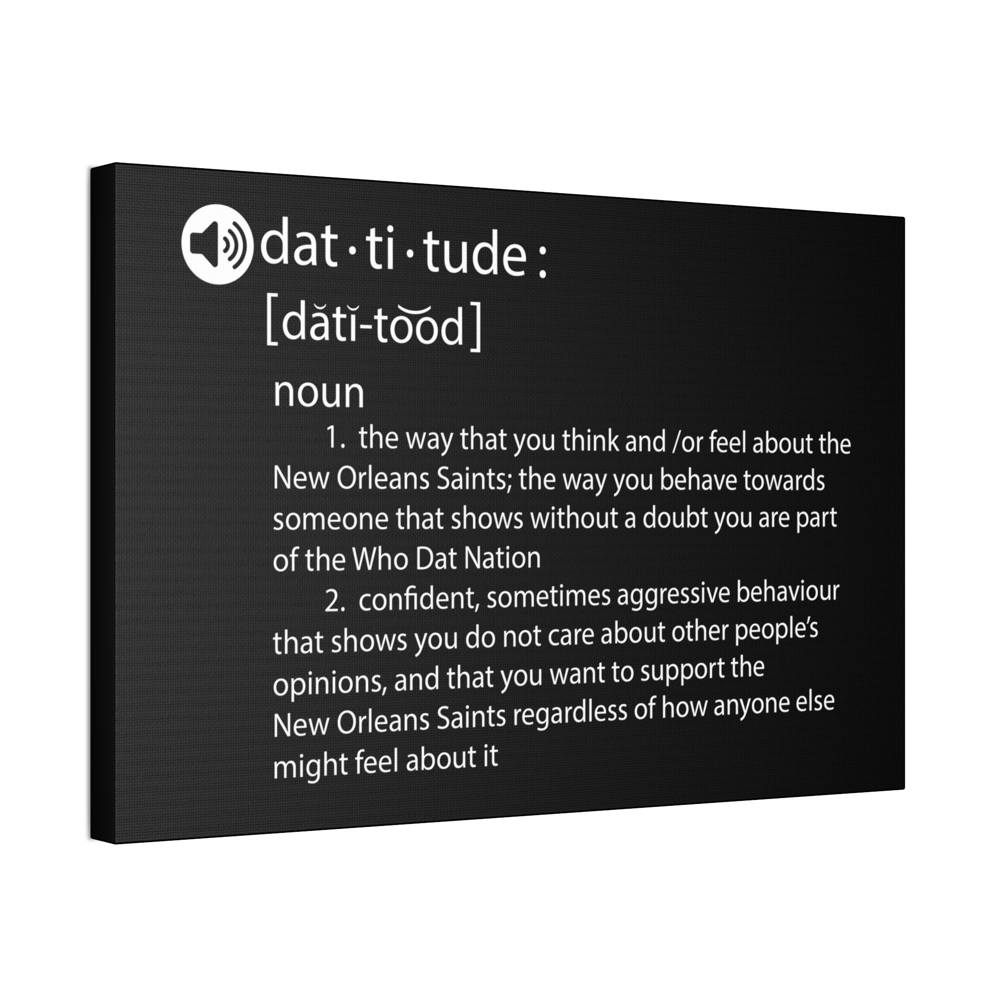 "Dat-titude" Canvas