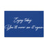 "Enjoy Today" Canvas