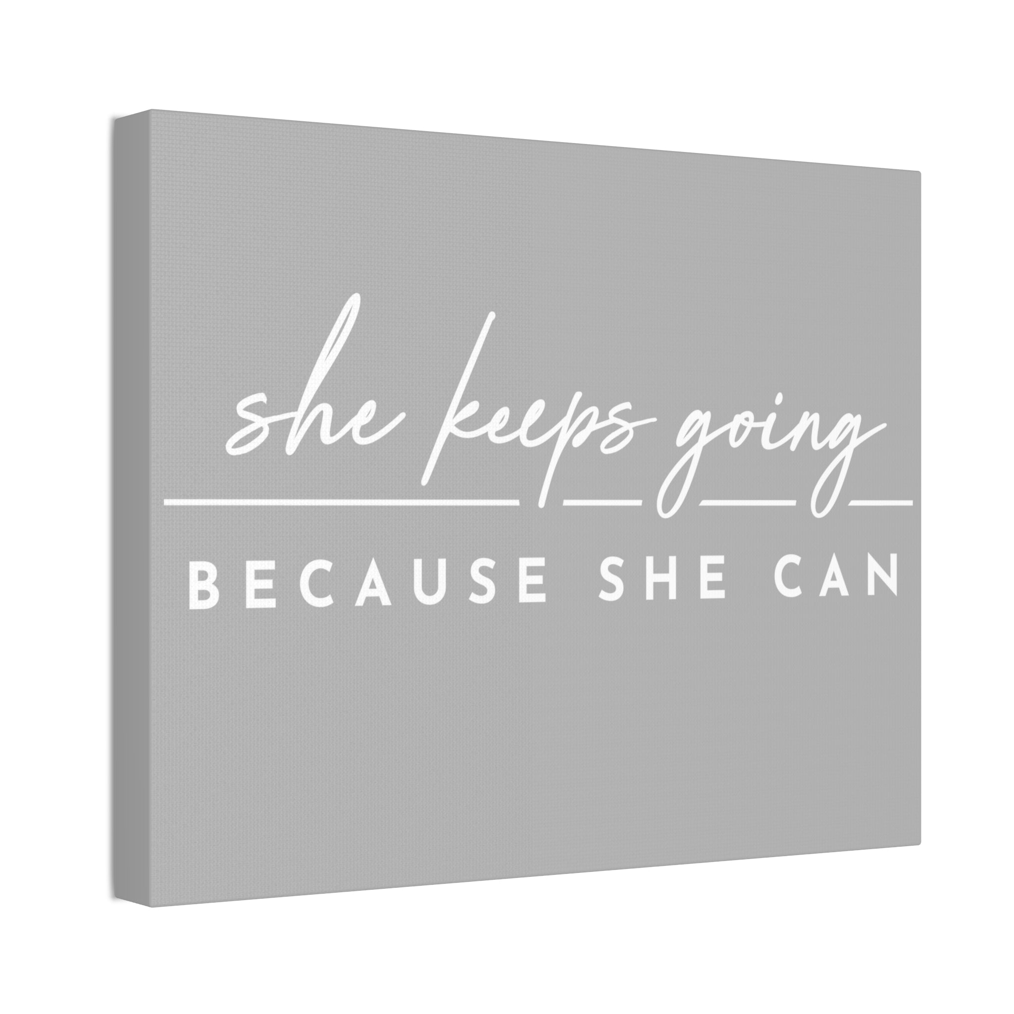 "Because She Can" Canvas