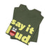 "Say It Loud" Tee