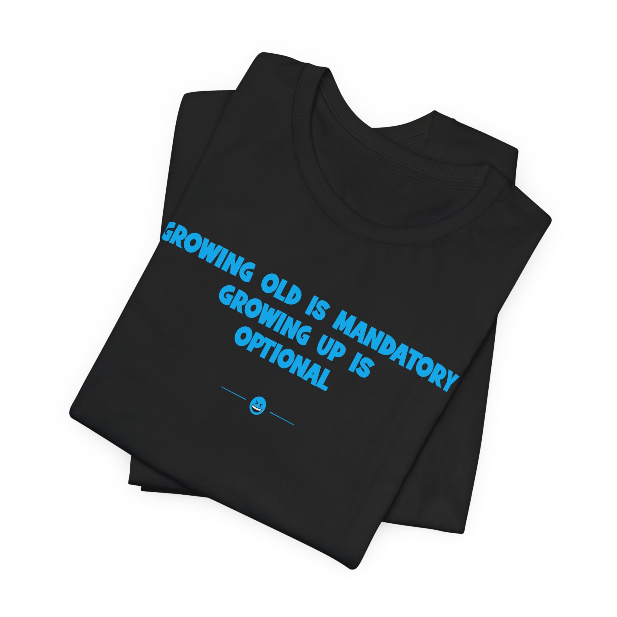 "Growing Old" Tee