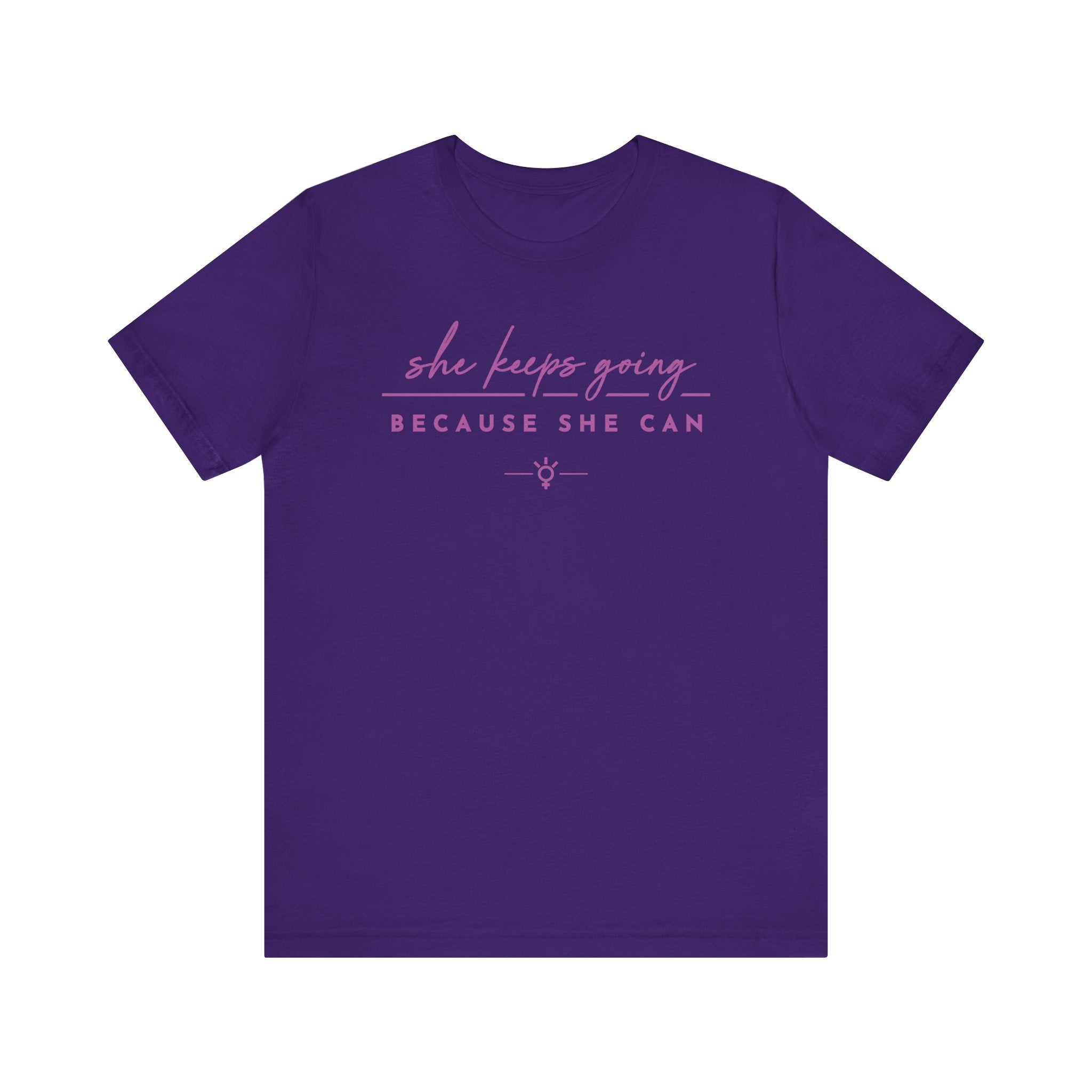 "Because She Can" Tee