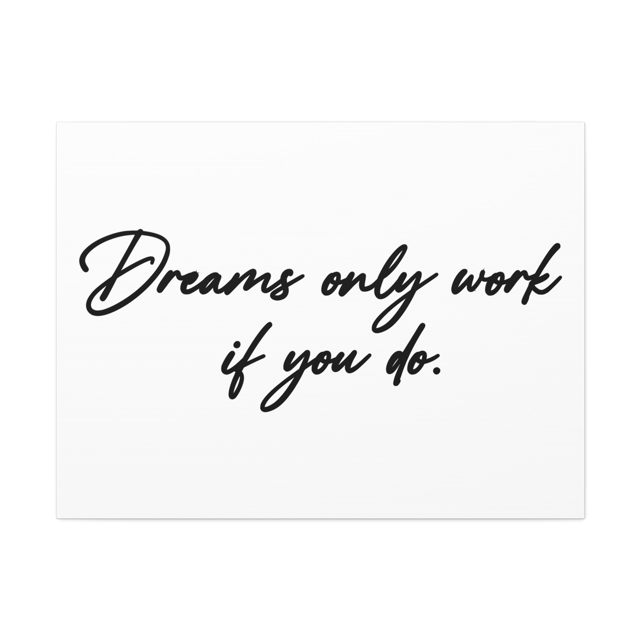 "Dreams Only" Canvas