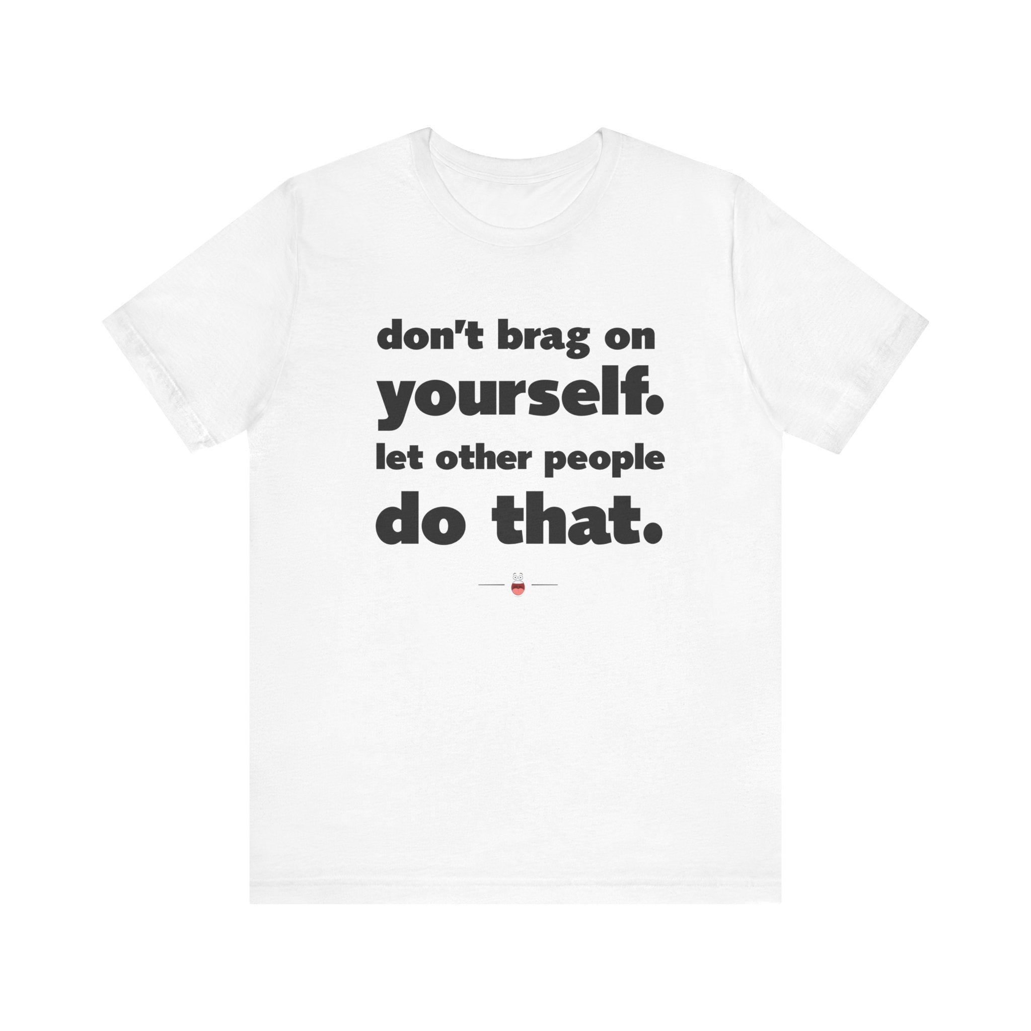 "Don't Brag" Tee