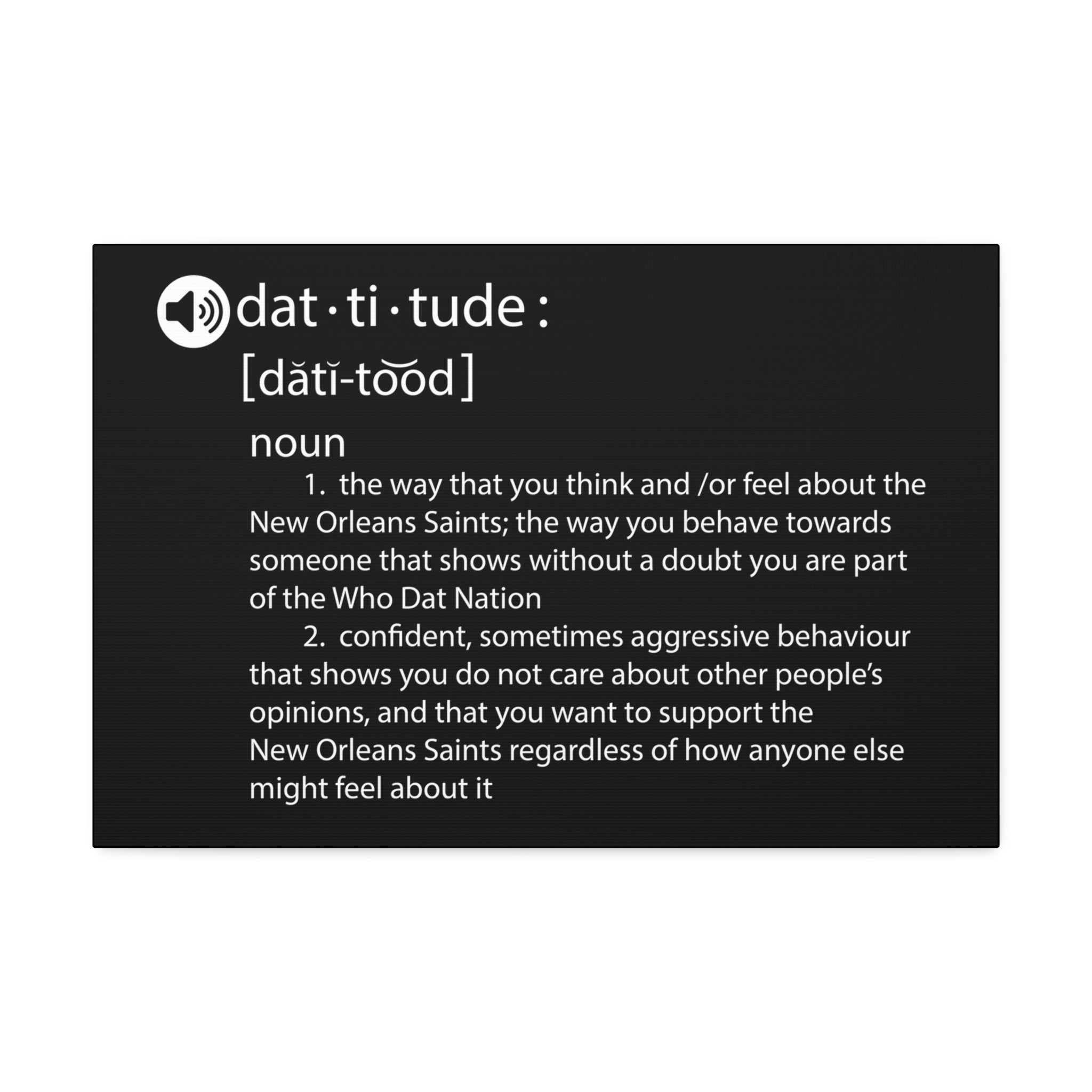 "Dat-titude" Canvas
