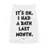 "Had a Bath Last Month" Dog Tee