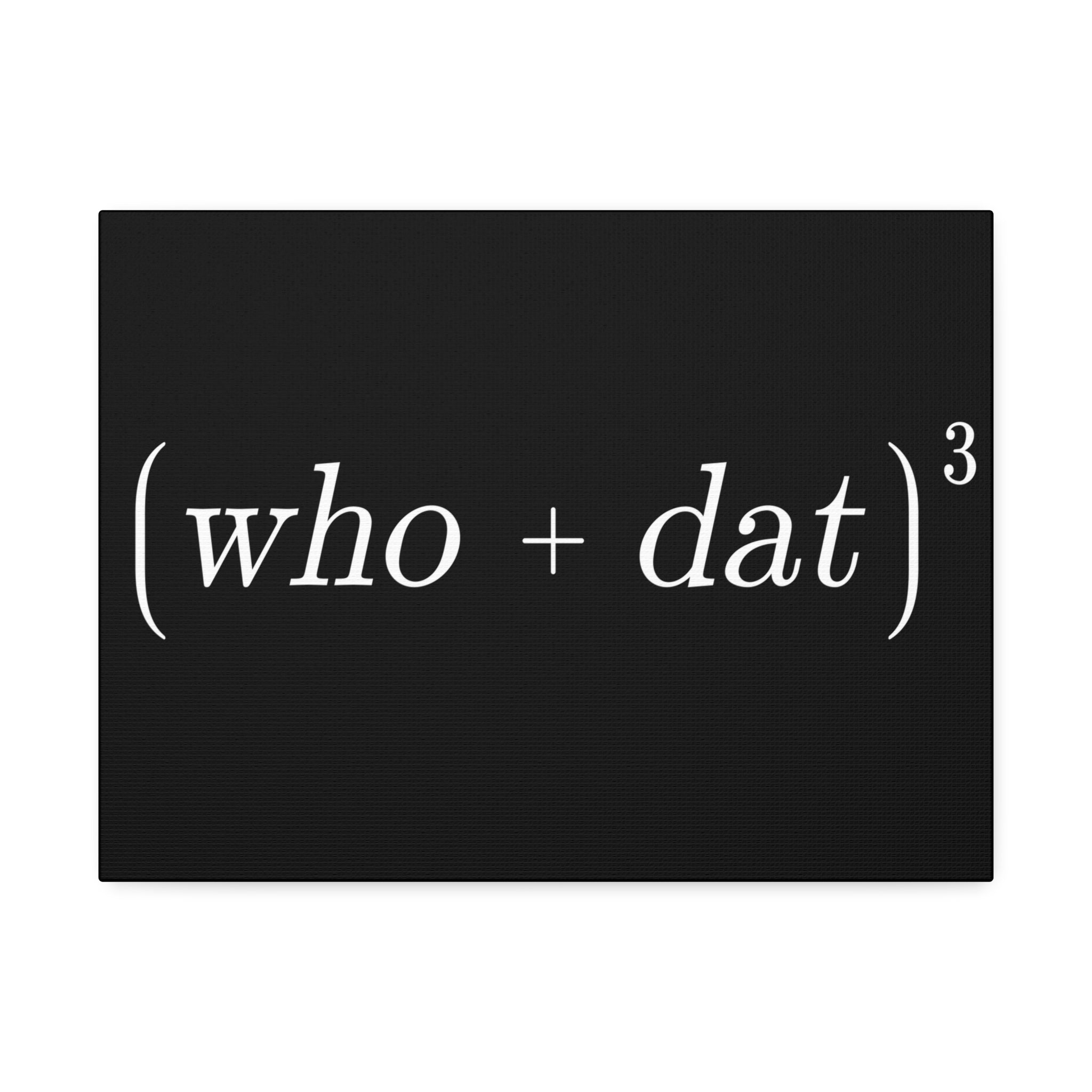 "Who Dat Theory" Canvas