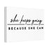 "Because She Can" Canvas
