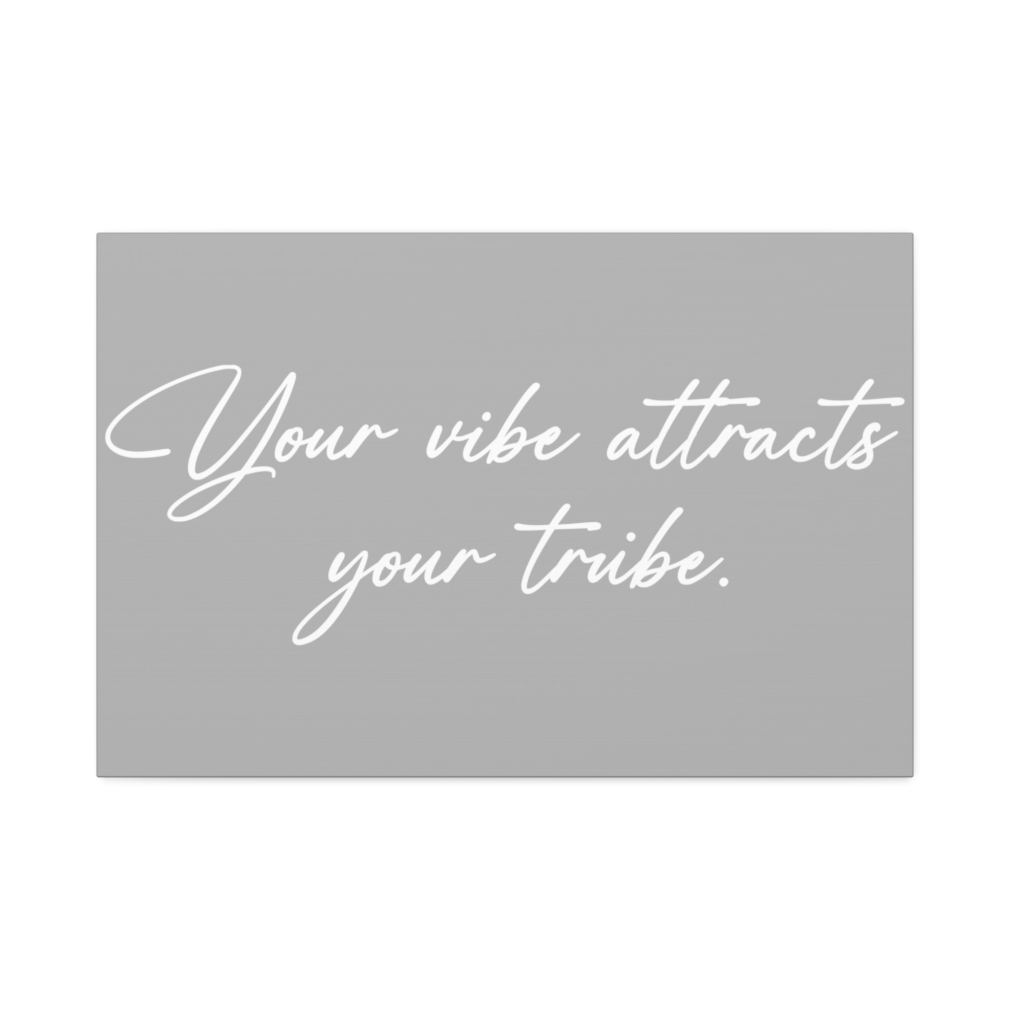 "Your Vibe" Canvas