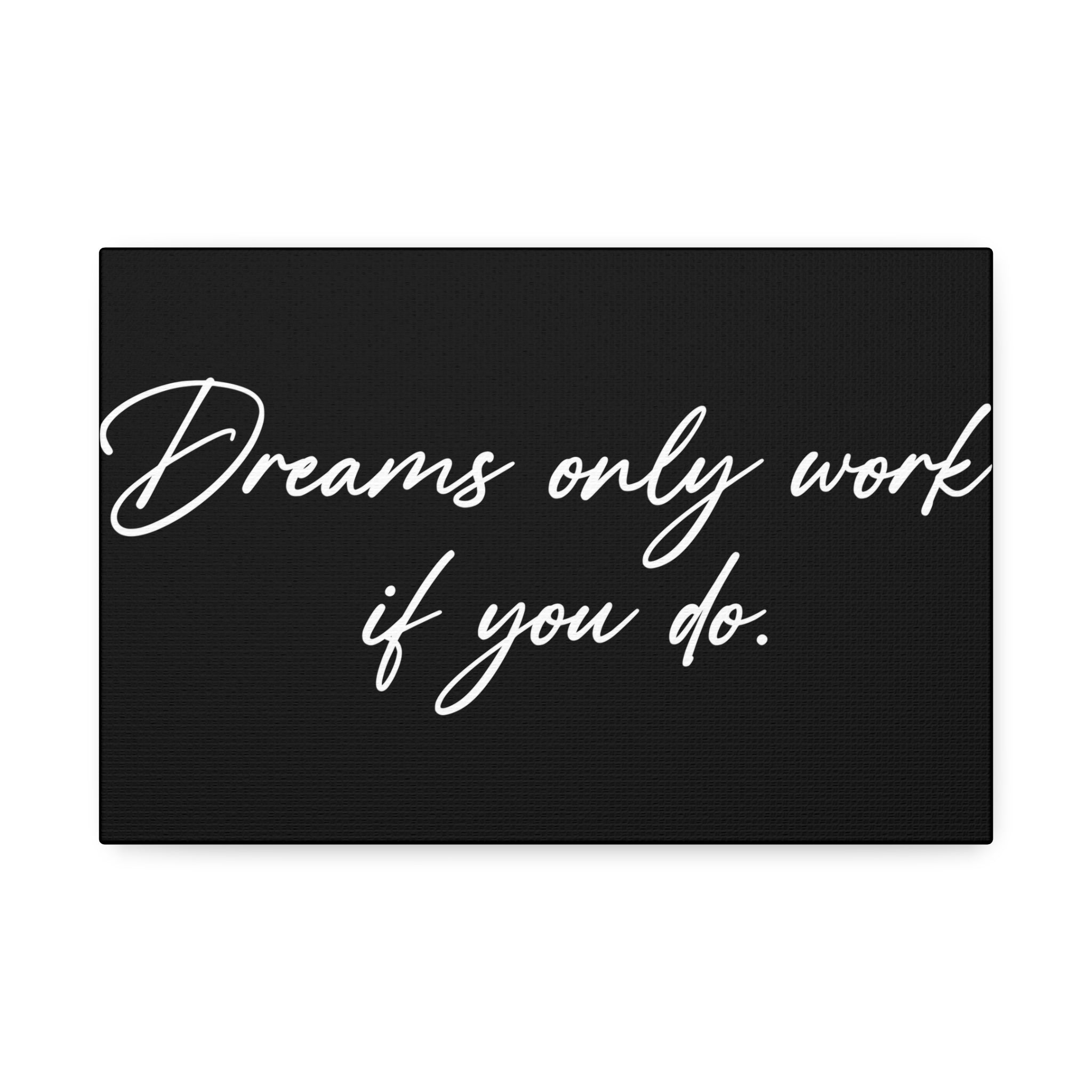"Dreams Only" Canvas