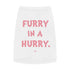 "Furry in a Hurry" Dog Tee