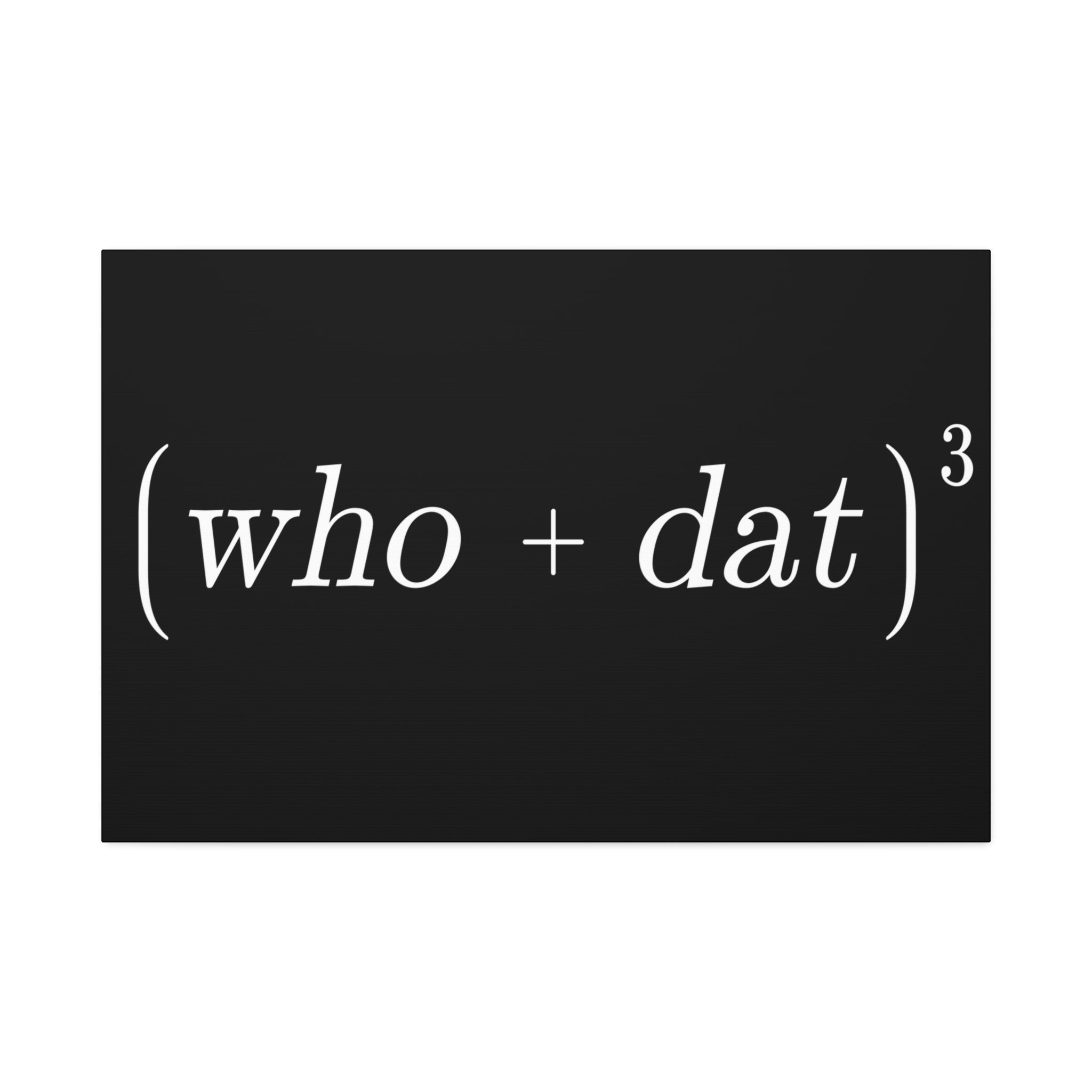 "Who Dat Theory" Canvas
