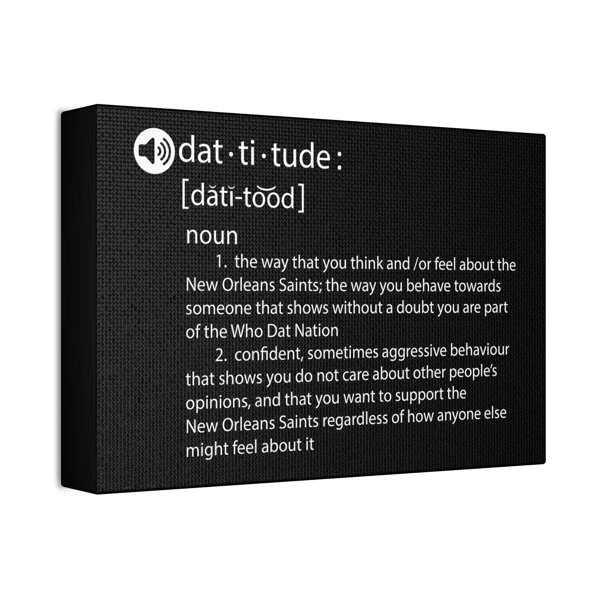 "Dat-titude" Canvas