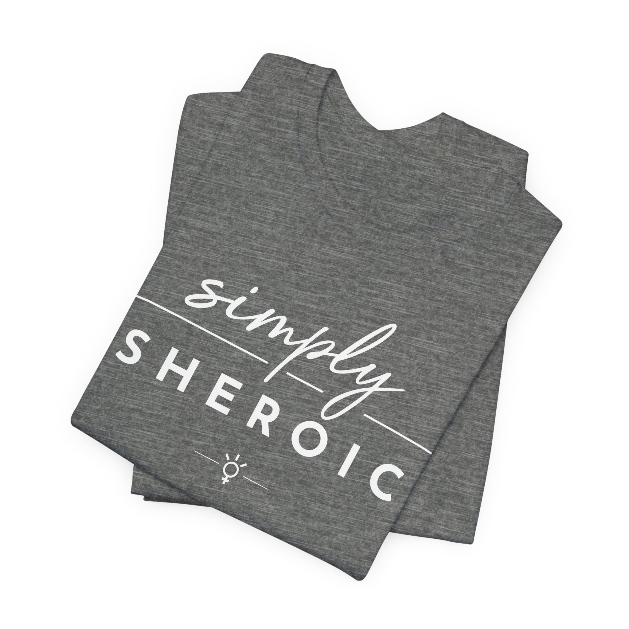"Simply Sheroic" Tee