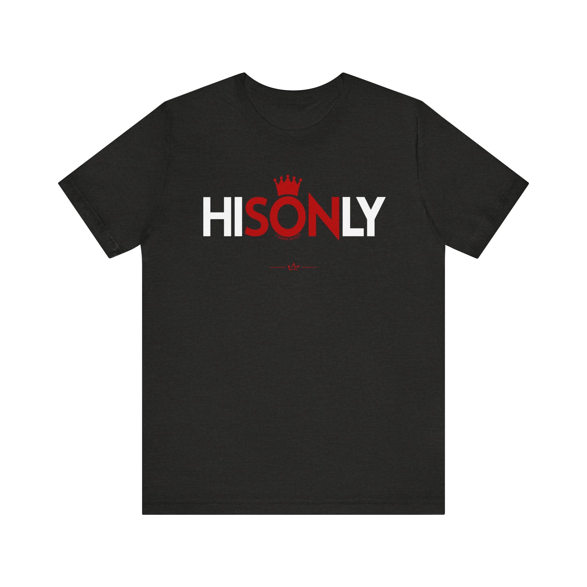 "His Only Son" Tee