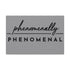 "Phenomenally Phenomenal" Canvas