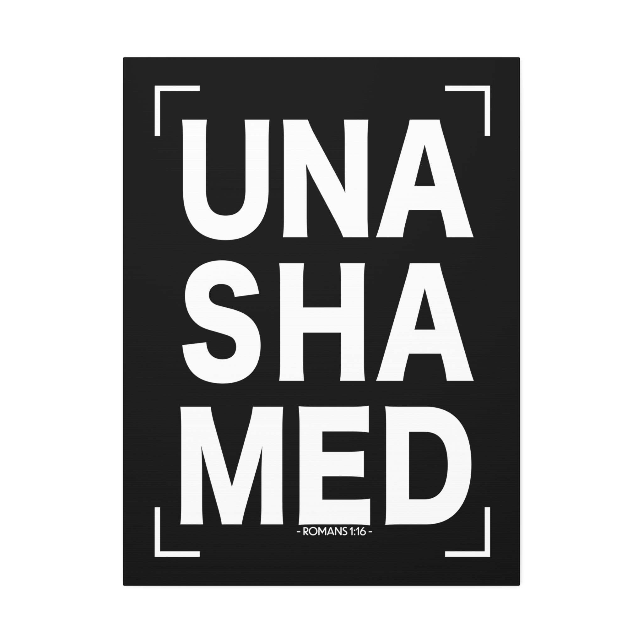 "Unashamed" Canvas