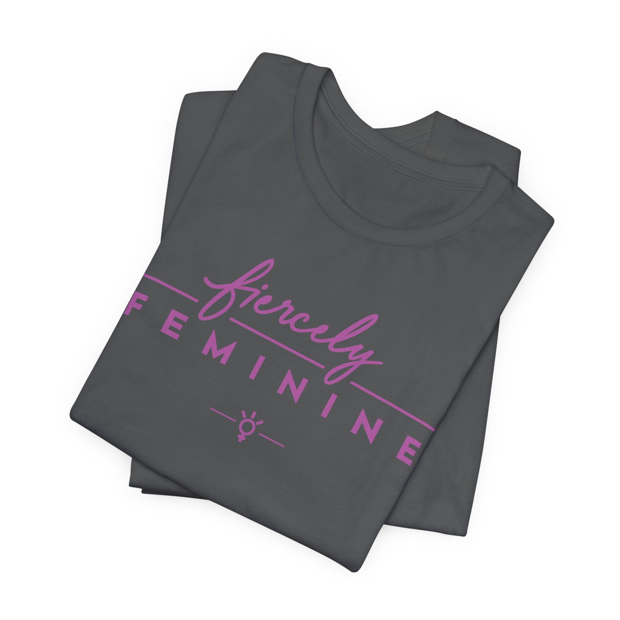 "Fiercely Feminine" Tee