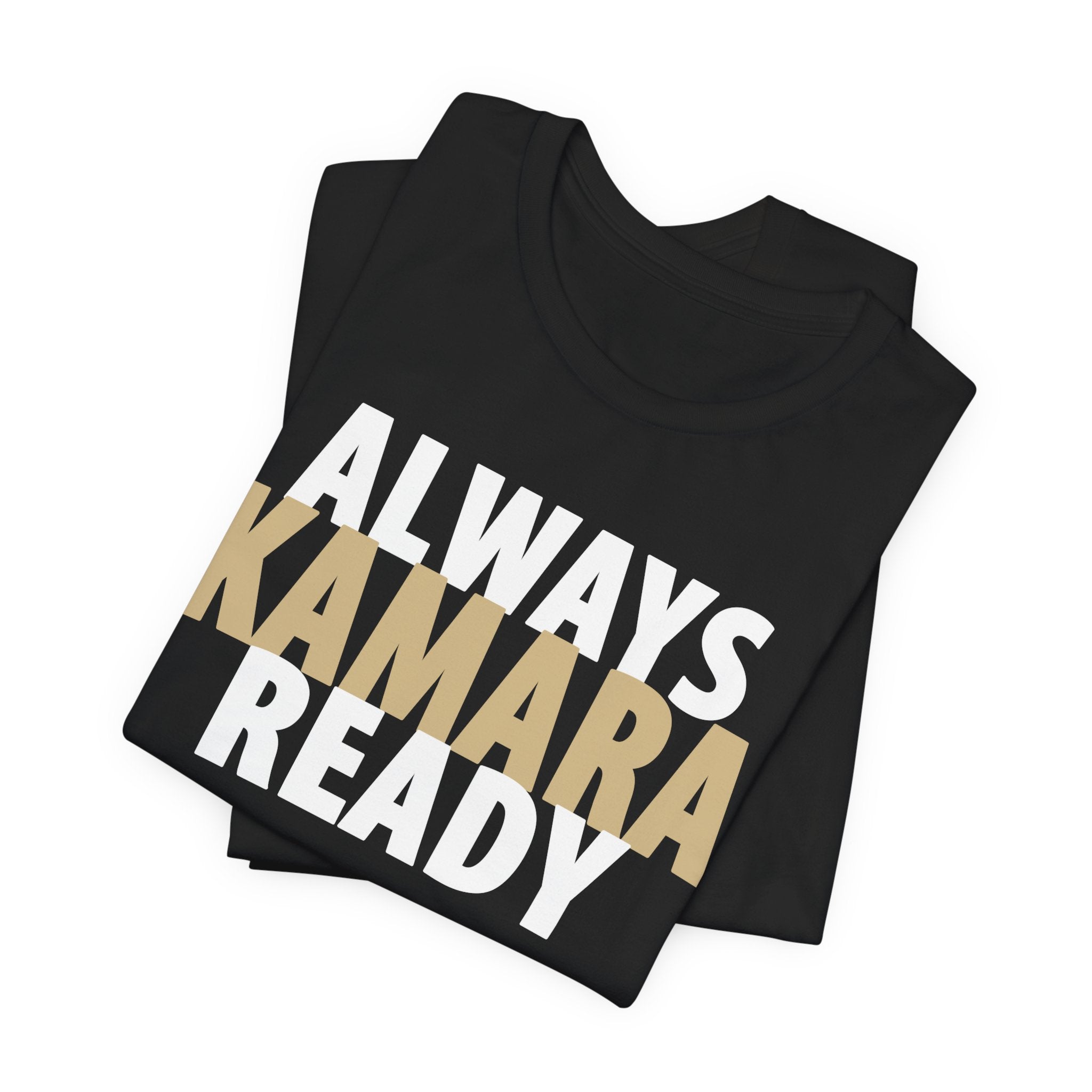 "Always Kamara Ready" Tee