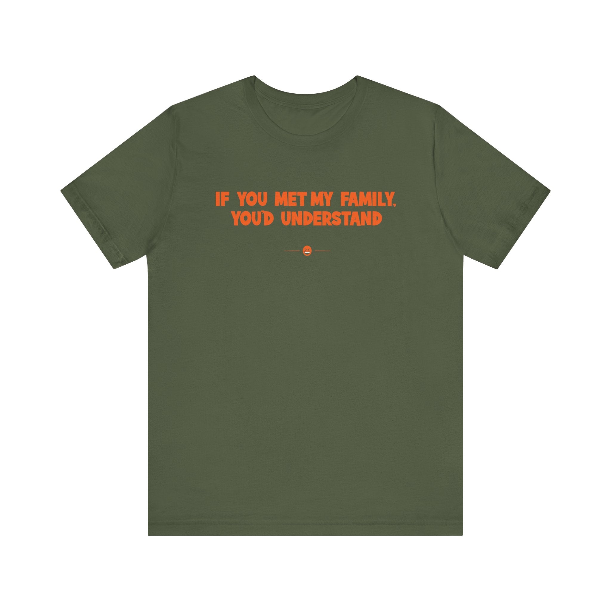 "Met My Family" Tee