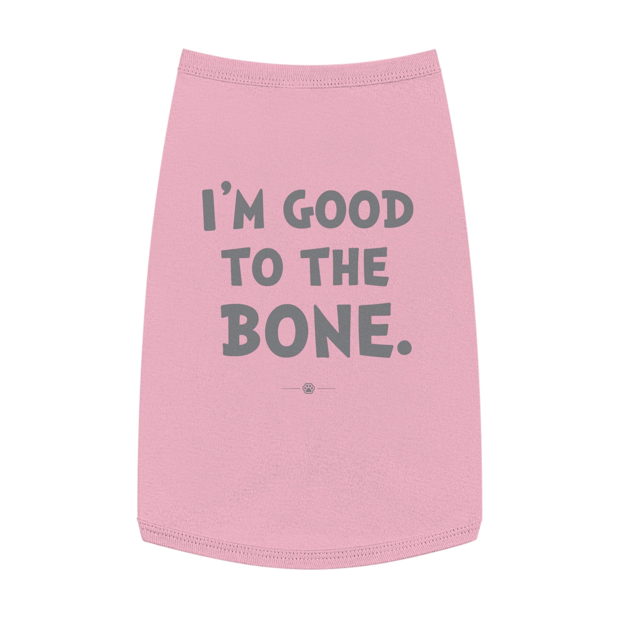 "Good to the Bone" Dog Tee