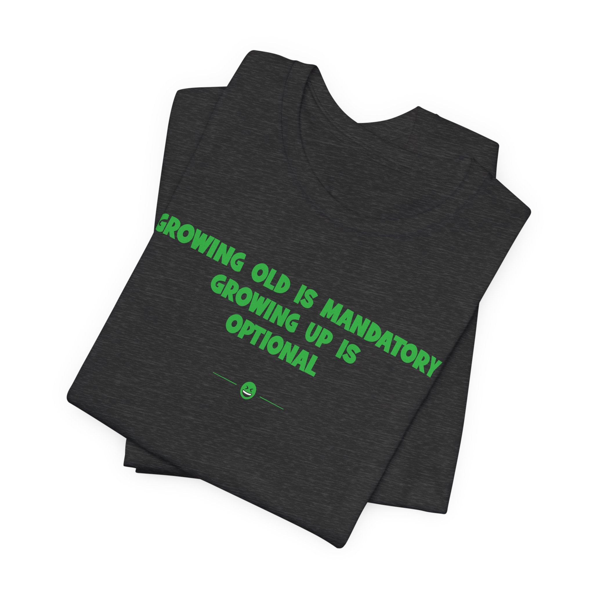 "Growing Old" Tee