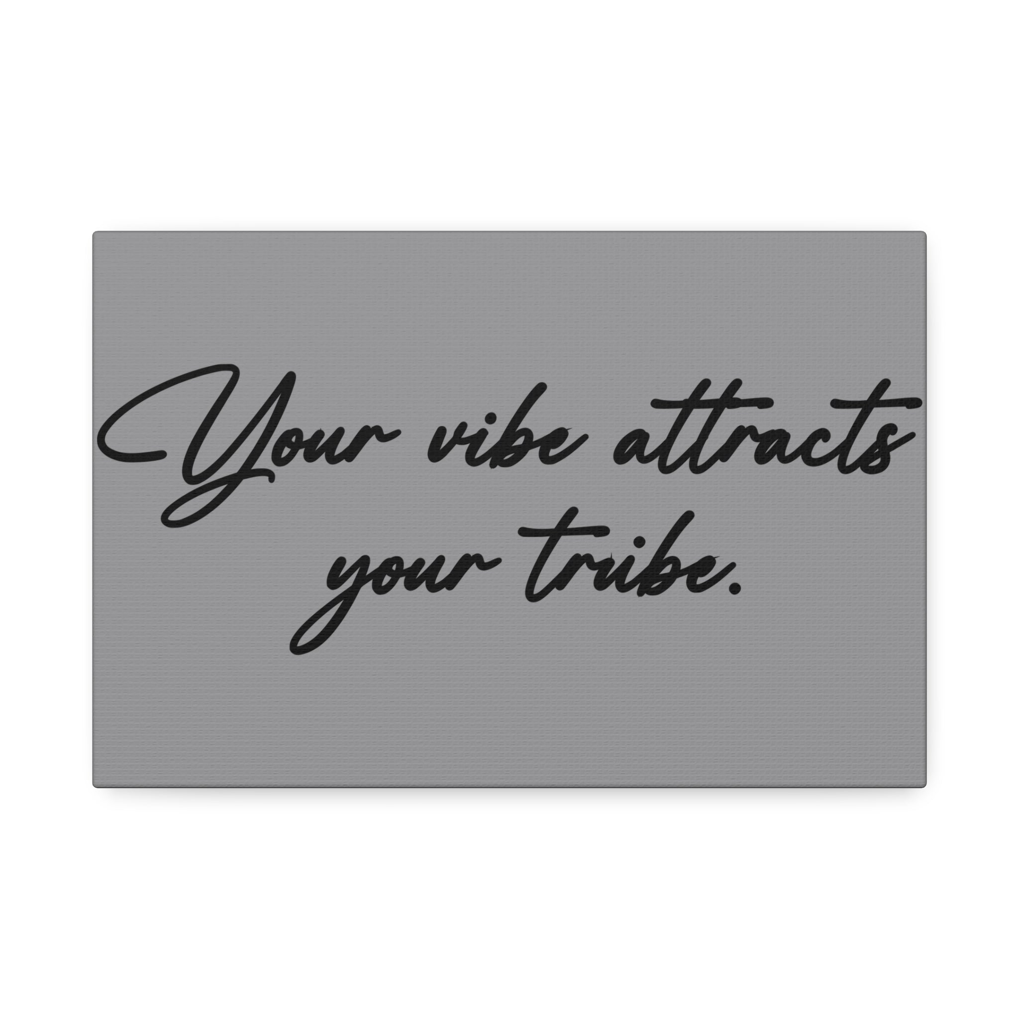 "Your Vibe" Canvas