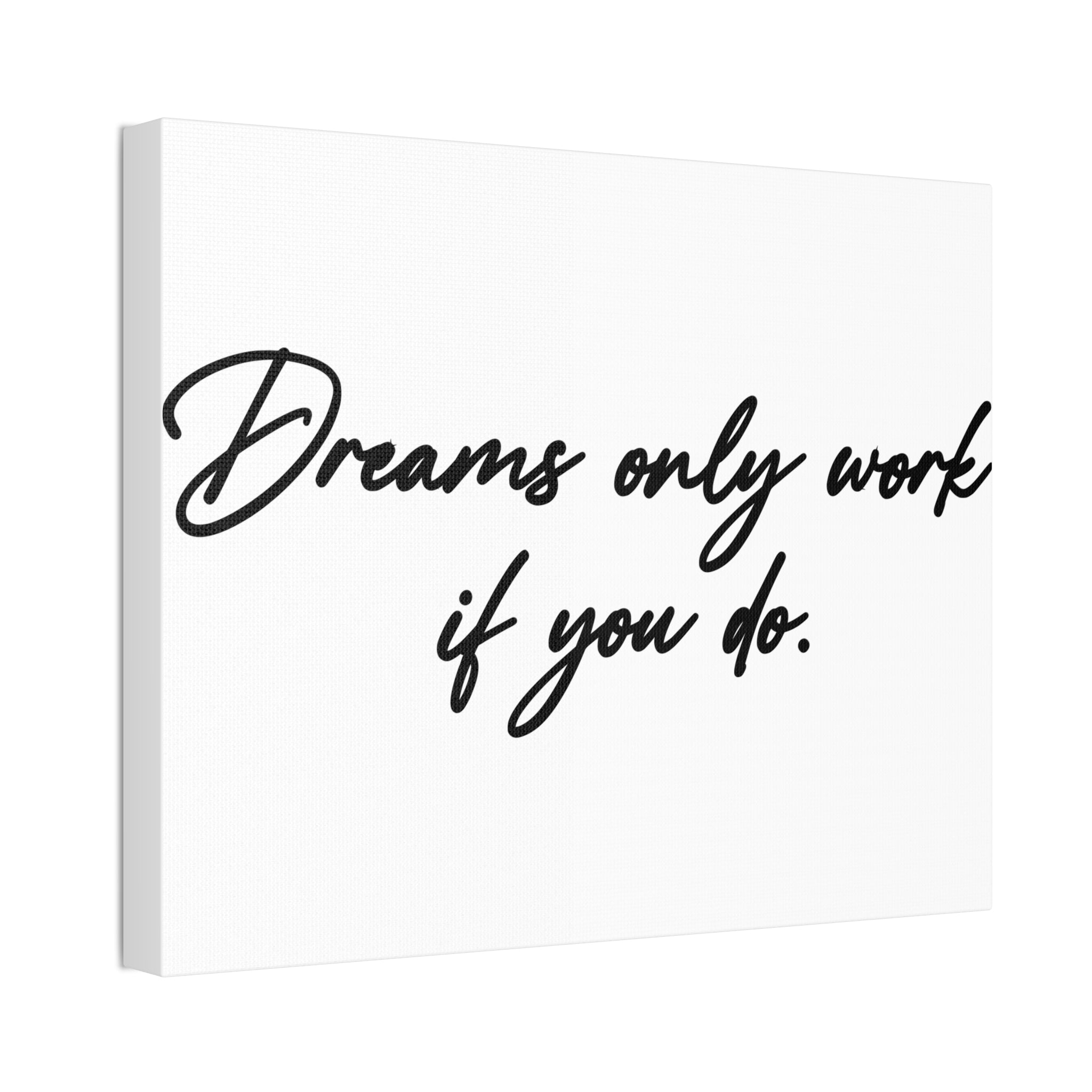 "Dreams Only" Canvas