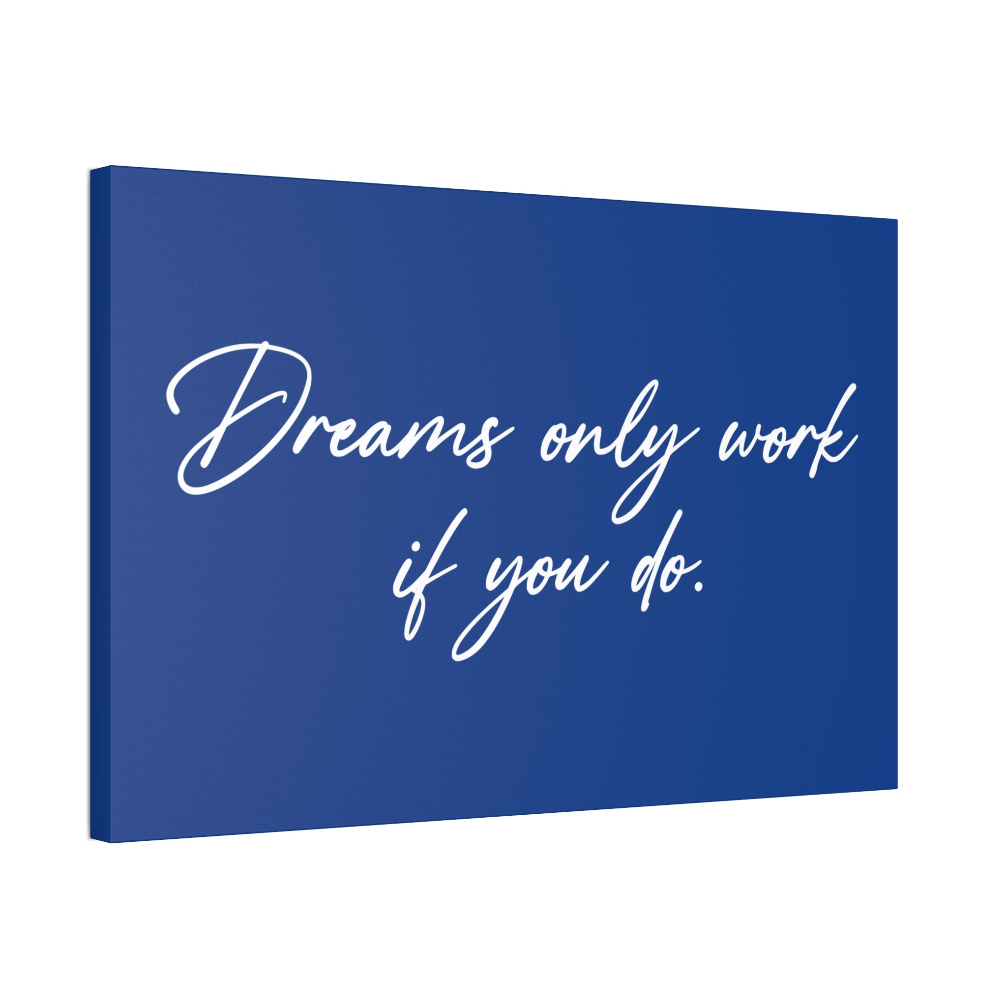 "Dreams Only" Canvas